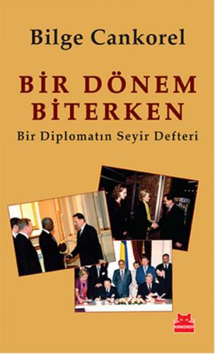 Kurye Kitabevi - Bir Dönem Biterken Bir Diplomatın Seyir Defteri