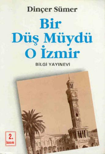 Kurye Kitabevi - Bir Düş Müydü O İzmir