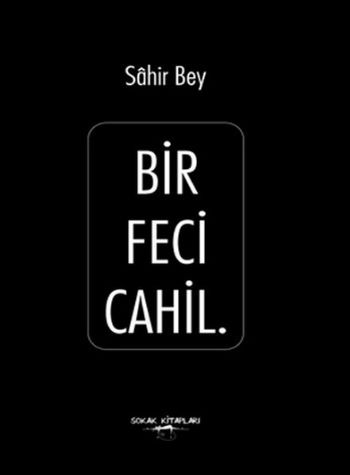 Bir Feci Cahil