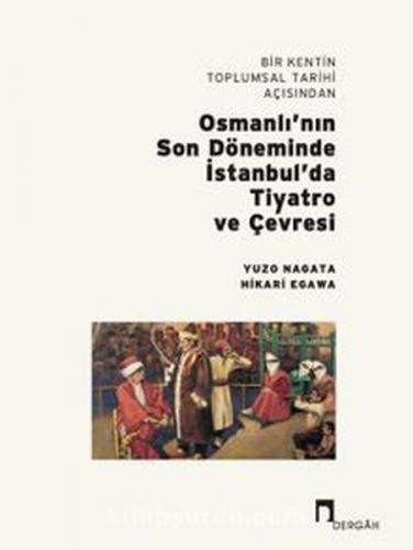 Kurye Kitabevi - Bir Kentin Toplumsal Tarihi Açısından Osmanlı’nın Son