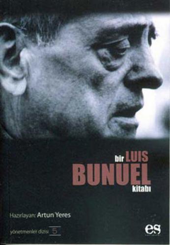 Kurye Kitabevi - Bir Luis Bunuel Kitabı Yönetmenler Dizisi 5