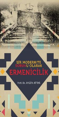 Kurye Kitabevi - Bir Modernite Sorunu Olarak Ermenicilik