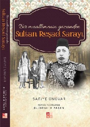 Kurye Kitabevi - Bir Muallimenin Gözünden Sultan Reşad Sarayı