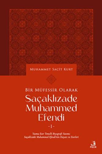 Kurye Kitabevi - Bir Müfessir Olarak Saçaklızade Muhammed Efendi