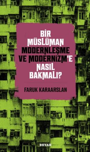 Kurye Kitabevi - Bir Müslüman Modernleşme ve Modernizm’e Nasıl Bakmalı