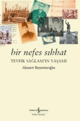 Bir Nefes Sıhhat Tevfik Sağlamın Yaşamı