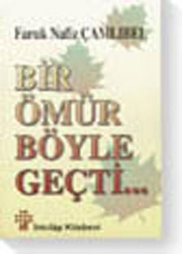 Bir Ömür Böyle Geçti - Münzevi Kitabevi