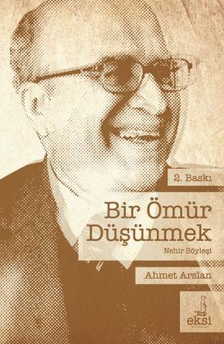 Kurye Kitabevi - Bir Ömür Düşünmek - Ahmet Arslanla Nehir Söyleşi