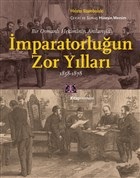 Kurye Kitabevi - Bir Osmanlı Hekiminin Anılarıyla İmparatorlüğun Zor Y