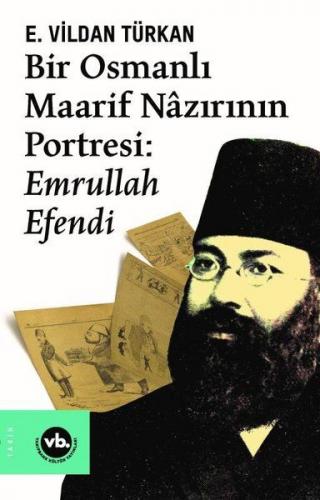 Kurye Kitabevi - Bir Osmanlı Maarif Nazırının Portresi Emrullah Efendi