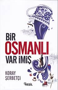 Kurye Kitabevi - Bir Osmanlı Var İmiş