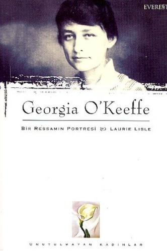 Kurye Kitabevi - Georgia O'Keeffe Bir Ressamın Portresi