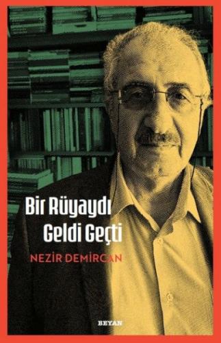 Bir Rüyaydı Geldi Geçti - Münzevi Kitabevi