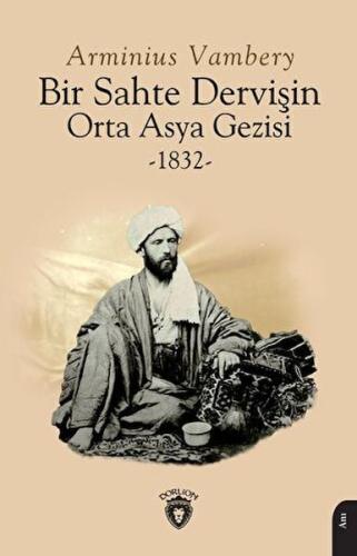 Kurye Kitabevi - Bir Sahte Dervişin Orta Asya Gezisi 1832