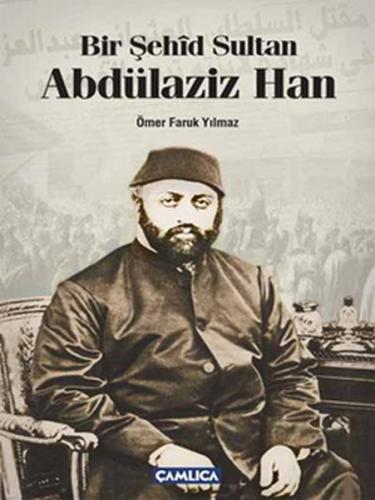 Kurye Kitabevi - Bir Şehid Sultan Abdülaziz Han
