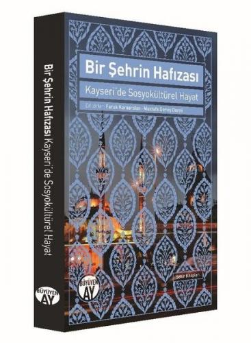 Kurye Kitabevi - Bir Şehrin Hafızası Kayseri'de Sosyokültürel Hayat