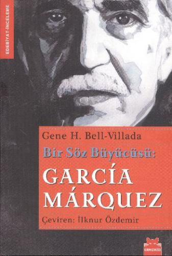 Kurye Kitabevi - Bir Söz Büyücüsü: Garcia Marquez