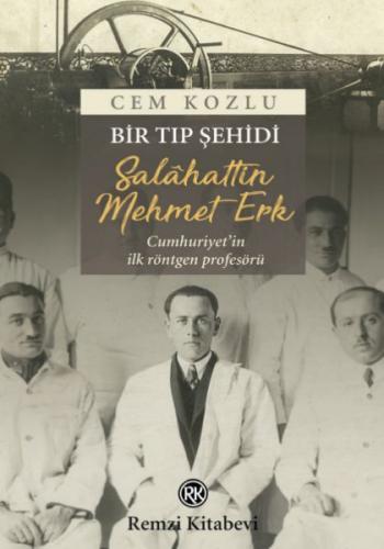 Kurye Kitabevi - Bir Tıp Şehidi - Salahattin Mehmet Erk