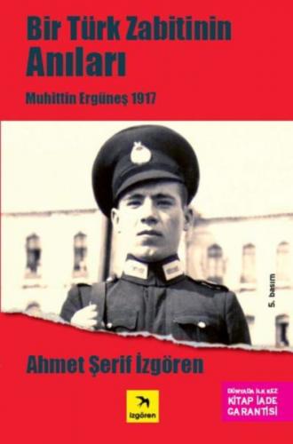 Kurye Kitabevi - Bir Türk Zabitinin Anıları-Muhittin Ergüneş 1917