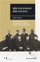 Kurye Kitabevi - Bir Vatandan Bir Vatana Rusya Müslümanlarından Türk İ