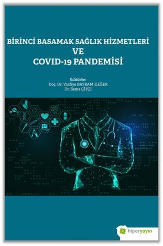 Kurye Kitabevi - Birinci Basamak Sağlık Hizmetleri ve Covid-19 Pandemi