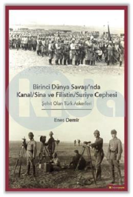 Kurye Kitabevi - Birinci Dünya Savaşında Kanal-Sina ve Filistin-Suriye