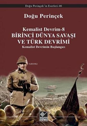 Kurye Kitabevi - Birinci Dünya Savaşı ve Türk Devrimi