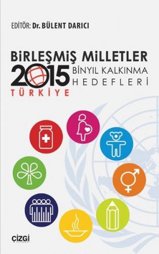 Kurye Kitabevi - Birleşmiş Milletler Binyıl Kalkınma Hedefleri-2015 Tü