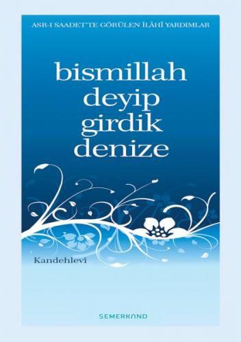 Bismillah Deyip Girdik Denize - Münzevi Kitabevi