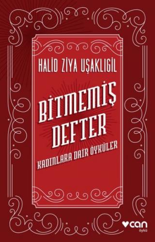 Bitmemiş Defter - Kadınlara Dair Öyküler