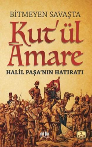 Kurye Kitabevi - Bitmeyen Savaşta-Kutül Amare Halil Paşanın Hatıratı