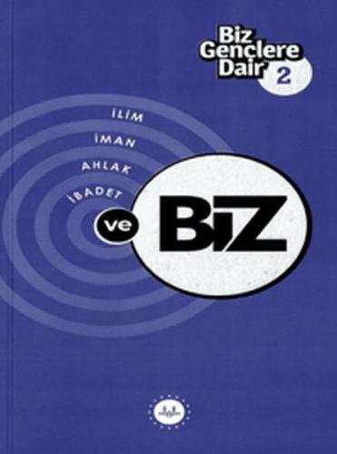 Biz Gençlere Dair 2