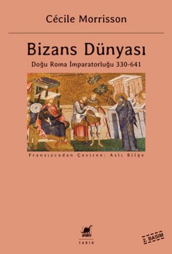 Kurye Kitabevi - Bizans Dünyası Doğu Roma İmparatorluğu 330 641