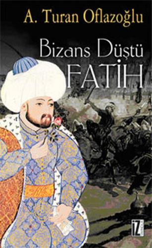 Kurye Kitabevi - Bizans Düştü : Fatih