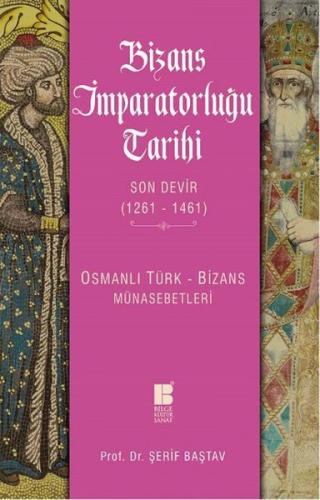 Kurye Kitabevi - Bizans İmparatorluğu Tarihi Son Devir 1261-1461