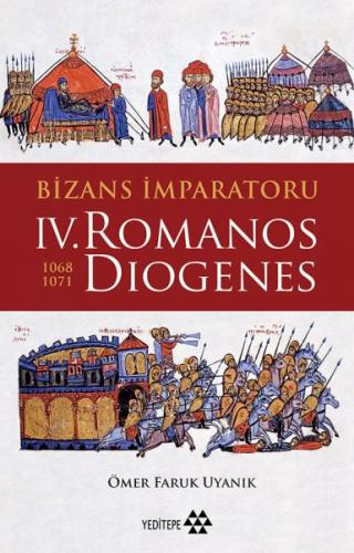 Kurye Kitabevi - Bizans İmparatoru 4. Romanos Diogenes 1068 1071