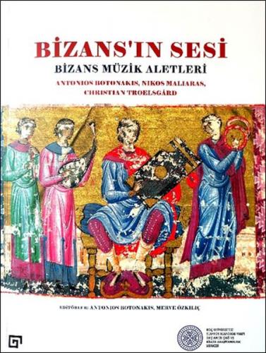 Kurye Kitabevi - Bizans’ın Sesi: Bizans Müzik Aletleri