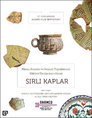 Kurye Kitabevi - Bizans, Selçuklu ve Osmanlı Topraklarında Kültürel Ür
