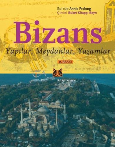Kurye Kitabevi - Bizans Yapılar, Meydanlar, Yaşamlar