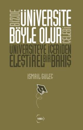 Bizde Üniversite Böyle Olur Çelebi - Münzevi Kitabevi