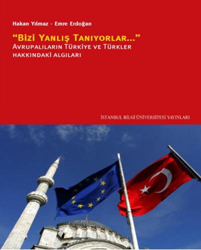 Kurye Kitabevi - Bizi Yanlış Tanıyorlar Avrupalıların Türkiye ve Türkl