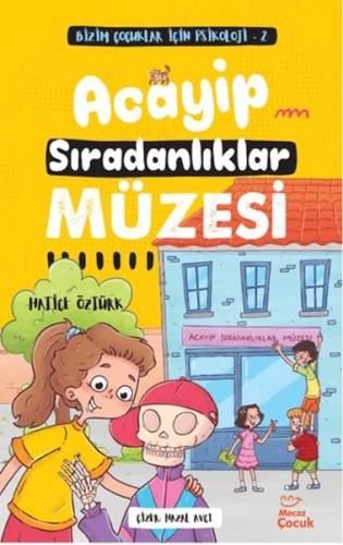 Bizim Çocuklar İçin Psikoloji 2 - Acayip Sıradanlıklar Müzesi - Münzev
