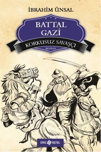 Kurye Kitabevi - Bizim Kahramanlarımız 2- Korkusuz Savaşçı Battal Gazi