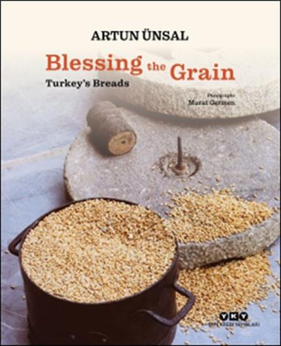 Kurye Kitabevi - Blessing the Grain - Turkey's Bread