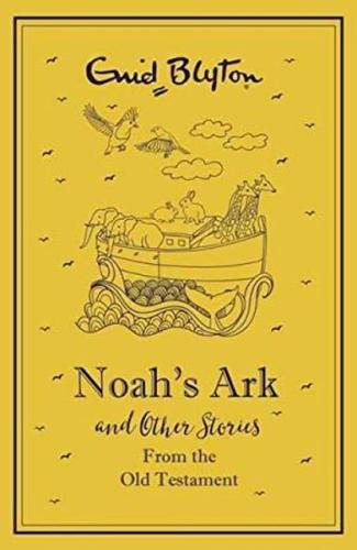 Kurye Kitabevi - Blyton: Noah'S Ark & Other Bible Stories From The Old