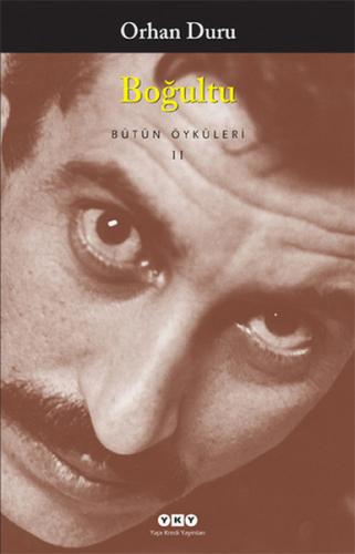 Boğultu - Bütün Öyküleri 2