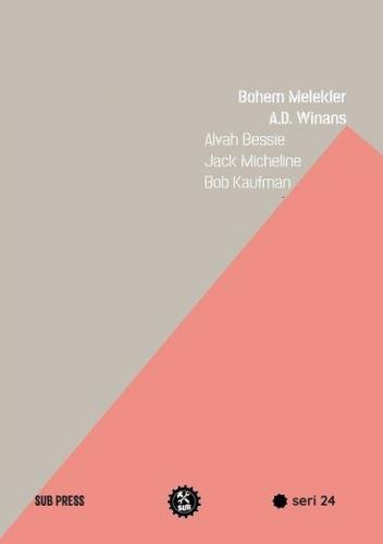 Bohem Melekler - Alvah Bessie, Jack Micheline, Bob Kaufman - Münzevi K