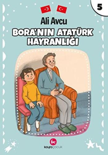 Kurye Kitabevi - Bora'nın Atatürk Hayranlığı