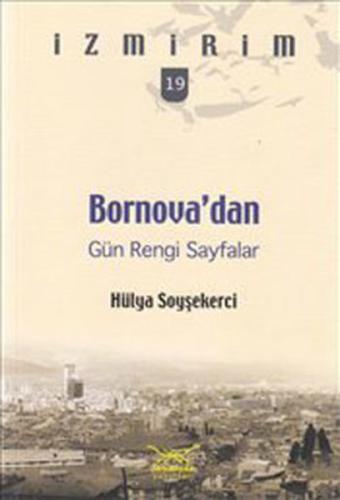 Kurye Kitabevi - İzmirim-19: Gün Rengi Sayfalar Bornova'dan