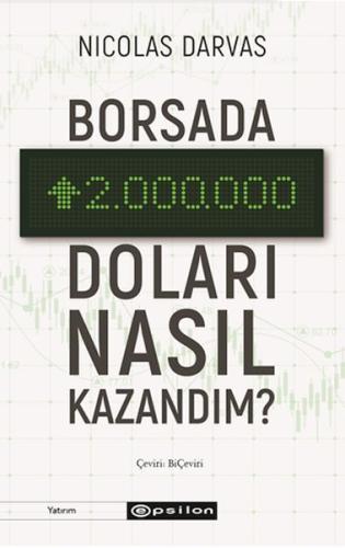 Borsada İki Milyon Doları Nasıl Kazandım?